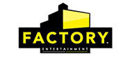 Factory Entertainment