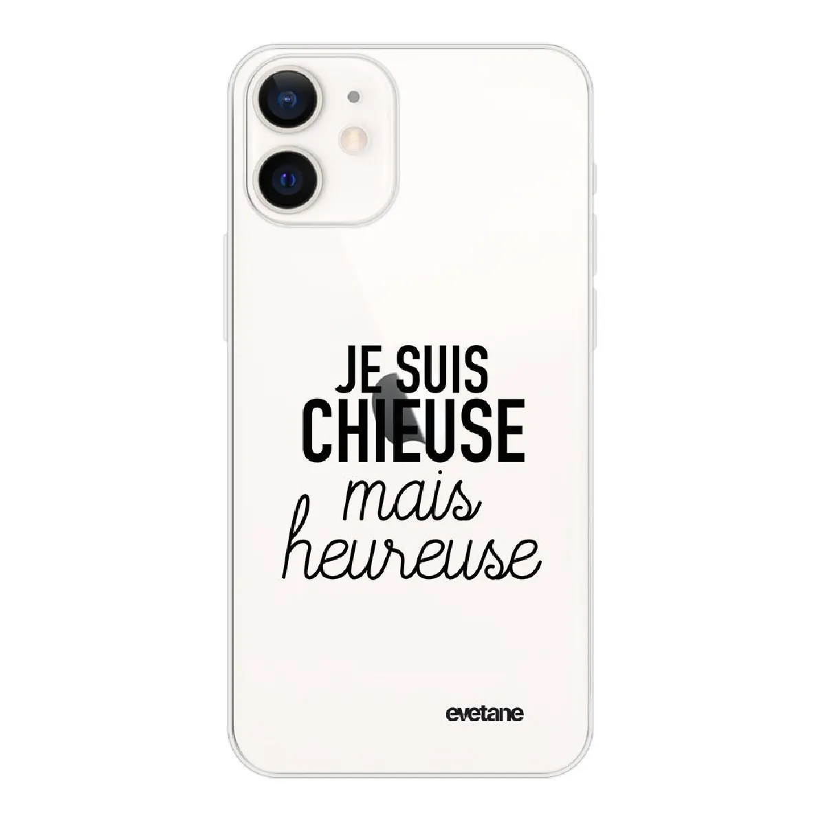 Coque iPhone 12 mini souple transparente Chieuse Mais Heureuse Motif Ecriture Tendance Evetane