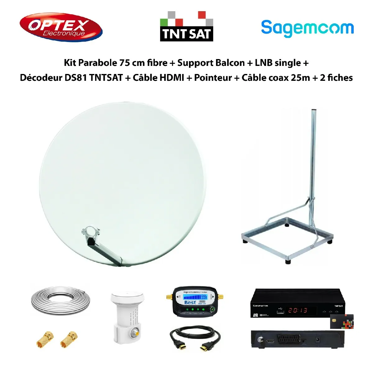 Kit Parabole 75 cm fibre + Support Balcon + LNB single + Décodeur DS81 TNTSAT + Câble HDMI + Pointeur + Câble coax 25m + 2 fiches