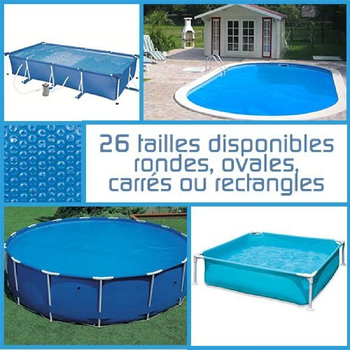 Bâche à bulles ronde, ovale carrée ou rectangle 180 microns pour piscine intex ou autre. / 26 tailles disponibles