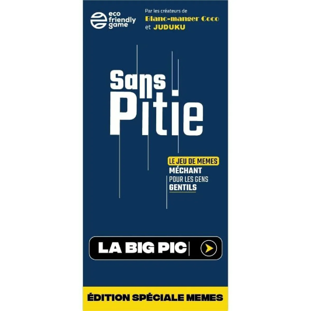 Sans Pitié Jeux de société La Big Pic - Edition Spéciale Memes - par Blanc Manger Coco et Juduku - Jeu de soirée