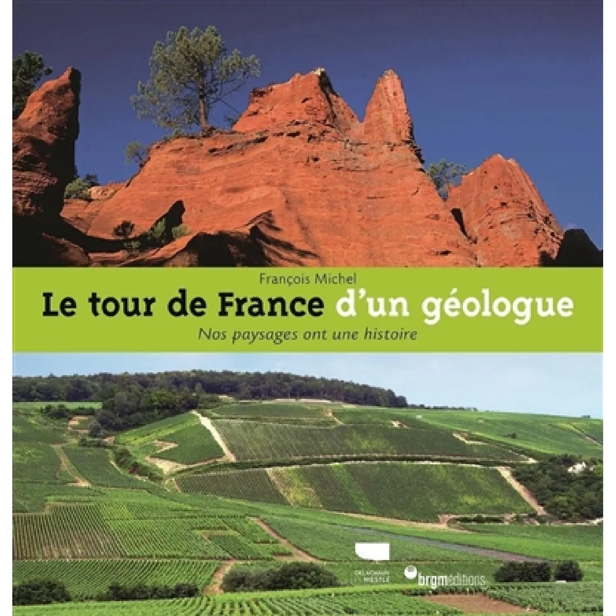 Le Tour De France D Un G Ologue Nos Paysages Ont Une Histoire Sciences De La Vie Et De La