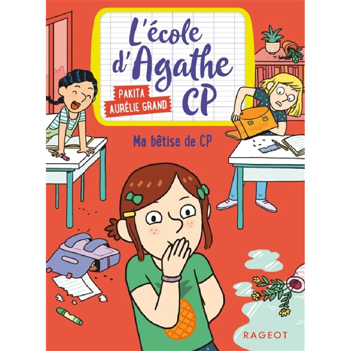 L'école d'Agathe CP. Ma bêtise de CP