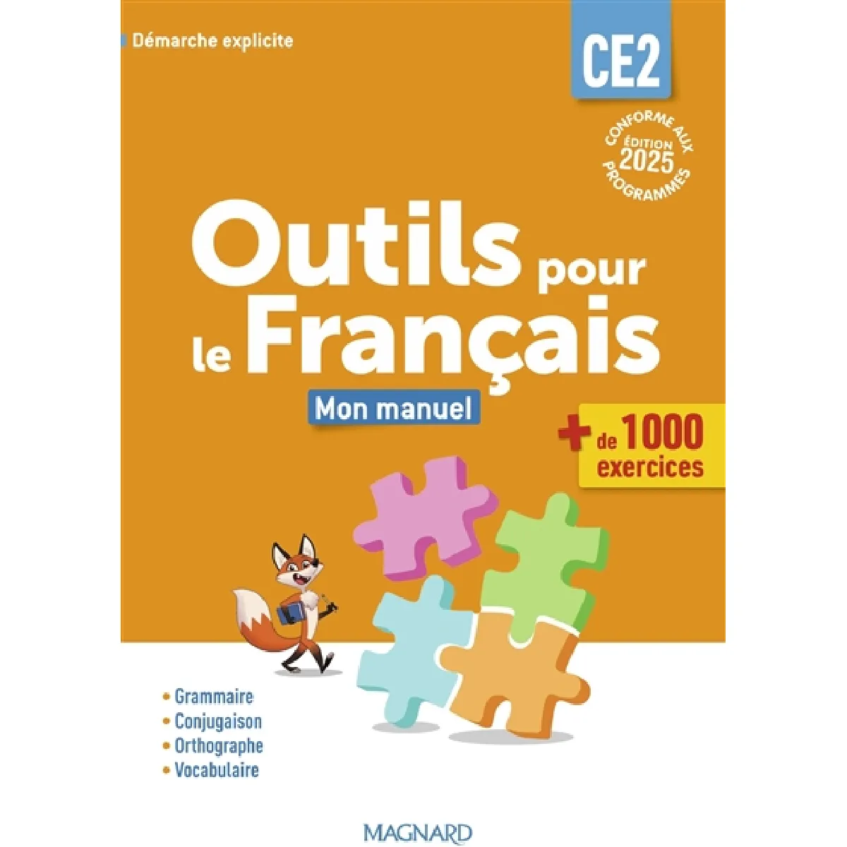 Outils pour le français CE2 : mon manuel, + de 1.000 exercices : démarche explicite, conforme aux programmes - Image 2