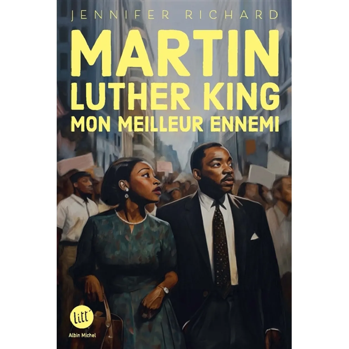 Martin Luther King, mon meilleur ennemi