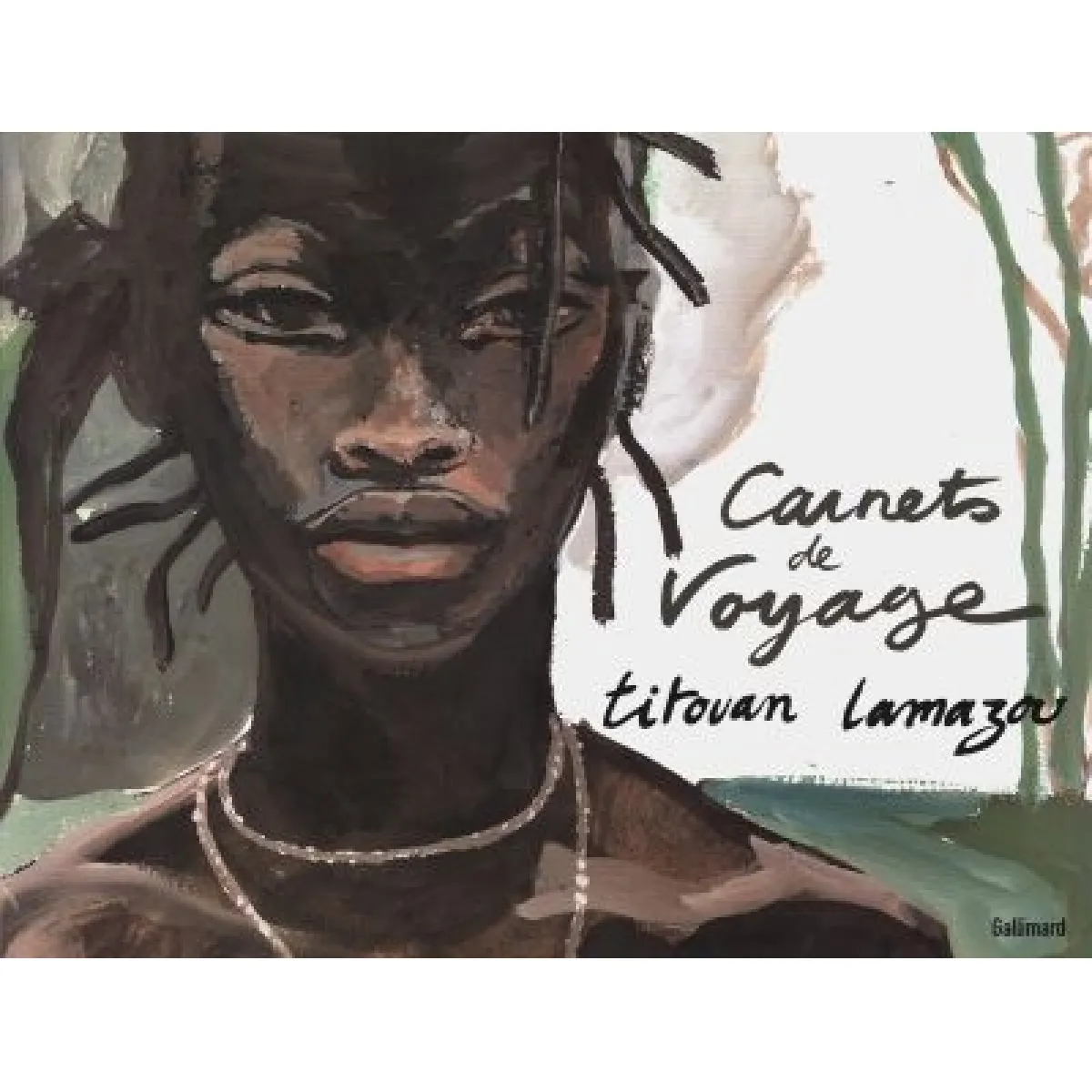 Carnets de voyage. Vol. 1