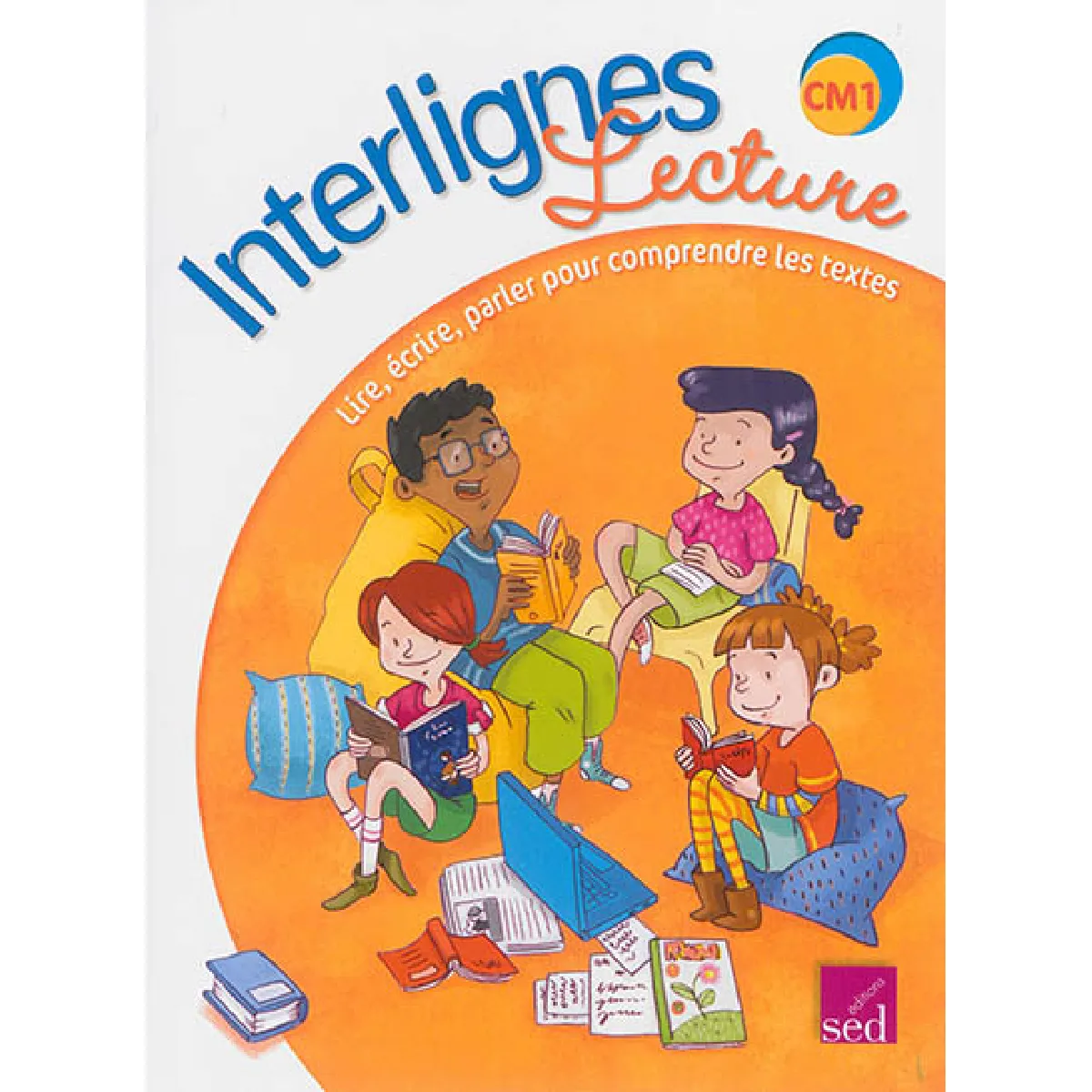 Interlignes, lecture : CM1 : lire, écrire, parler pour comprendre les textes