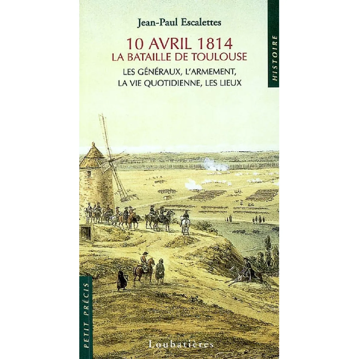 10 Avril 1814 La Bataille De Toulouse Les G n raux L armement La 10-avril-1814-la-bataille-de-toulouse-les-g-n-raux-l-armement-la