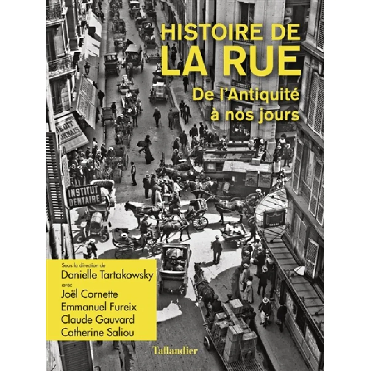 Histoire de la rue : de l'Antiquité à nos jours