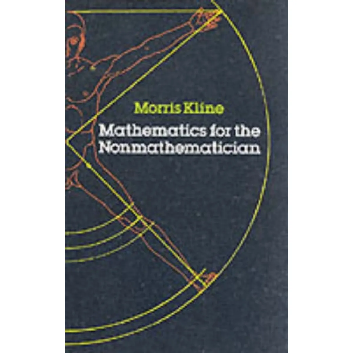 Mathematics for the NonMathematician
