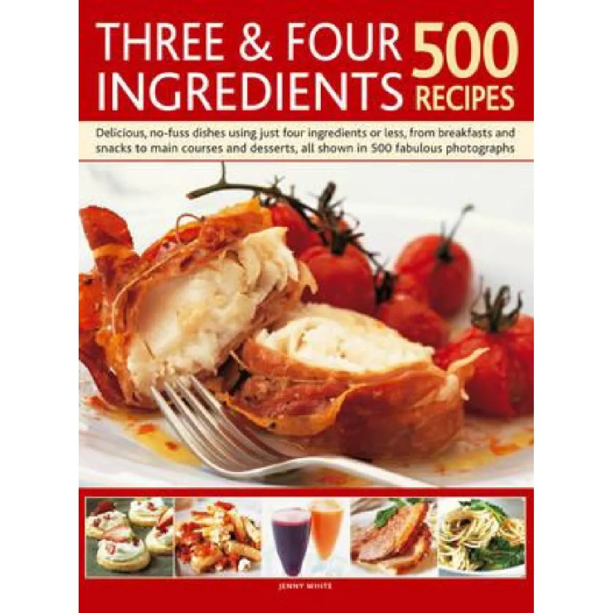 Inconnu Three & Four Ingredients: 500 Recipes - [Version Originale] - Image 2