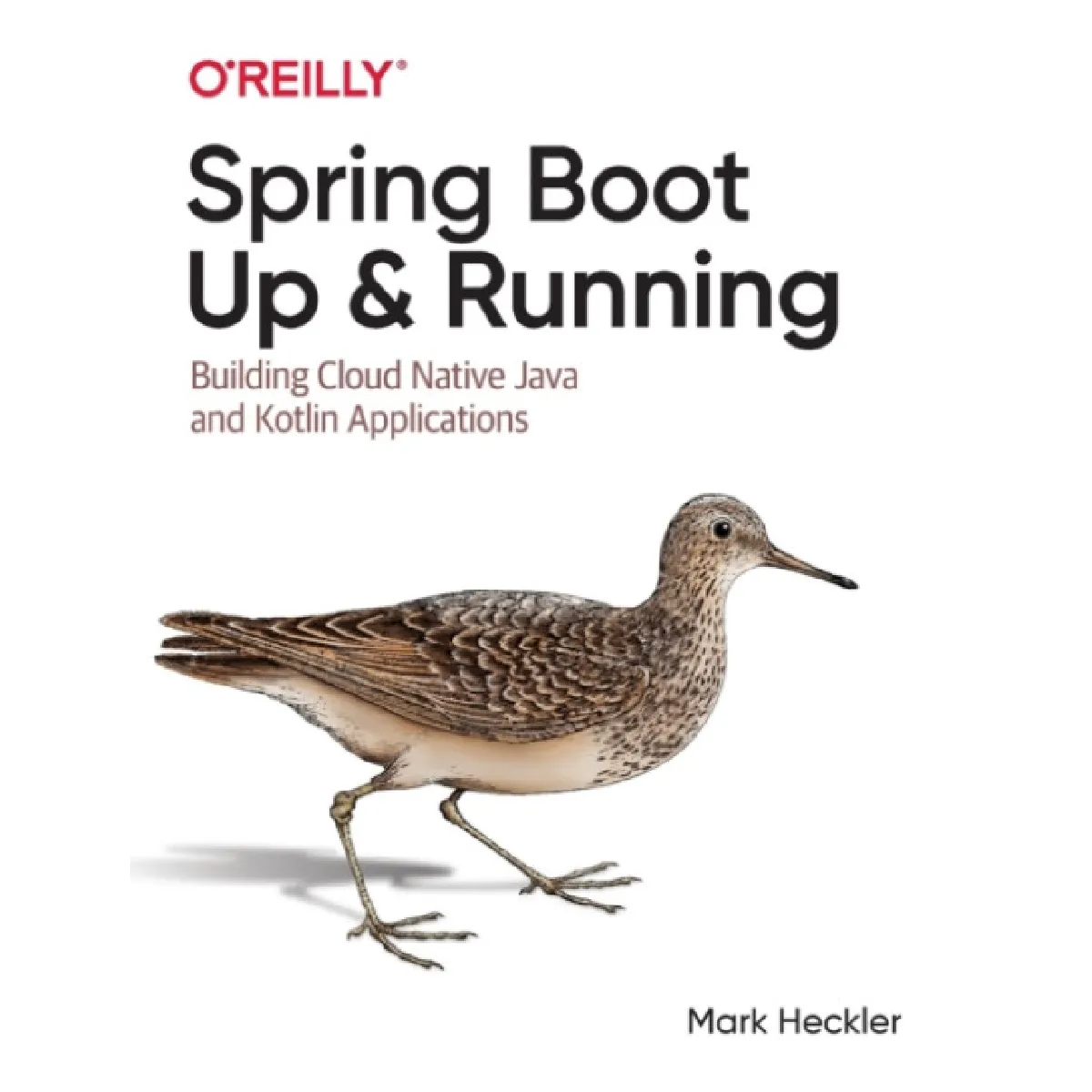 Oreilly Media Spring Boot Up And Running By Mark Heckler - Image 2