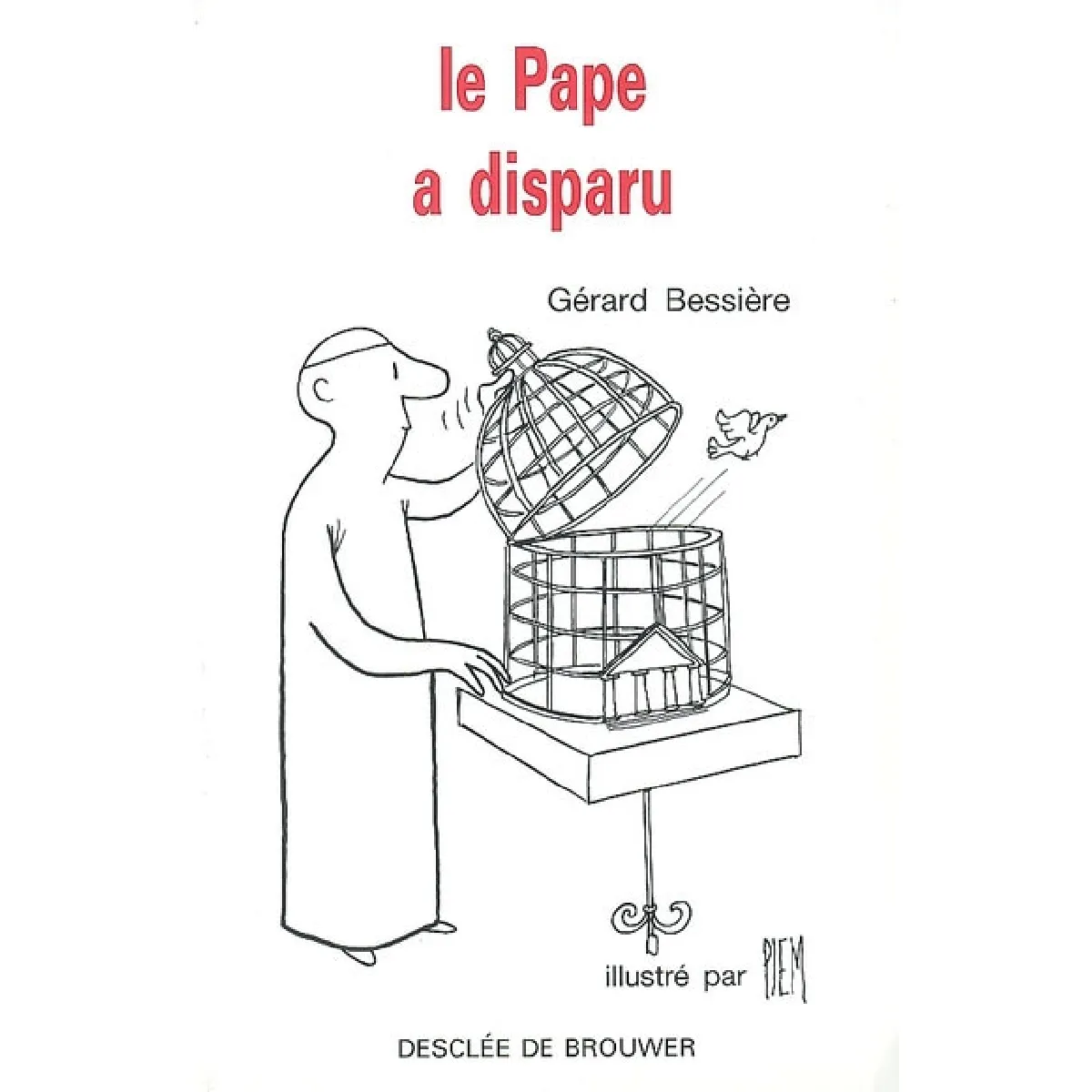 Le Pape a disparu...