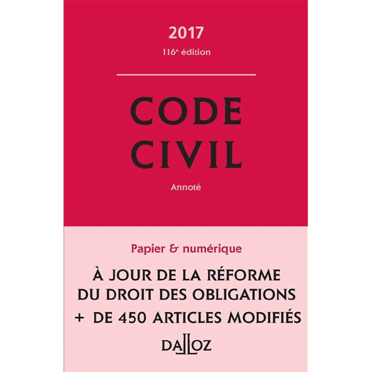 Code civil 2017, annoté