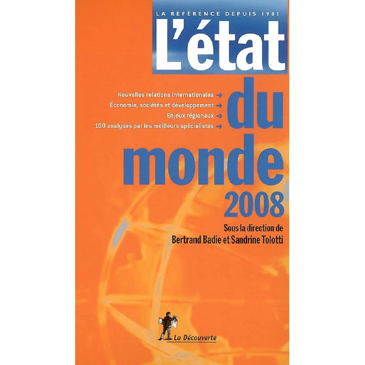 "L'état du monde 2008 : annuaire économique géopolitique mondial"