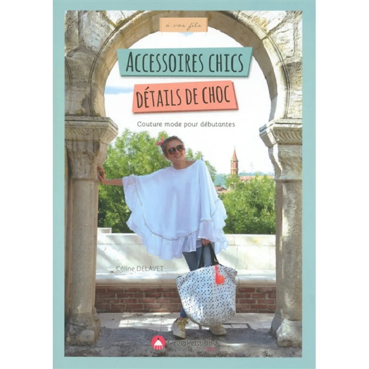 Accessoires chics, détails de choc : couture mode pour débutantes