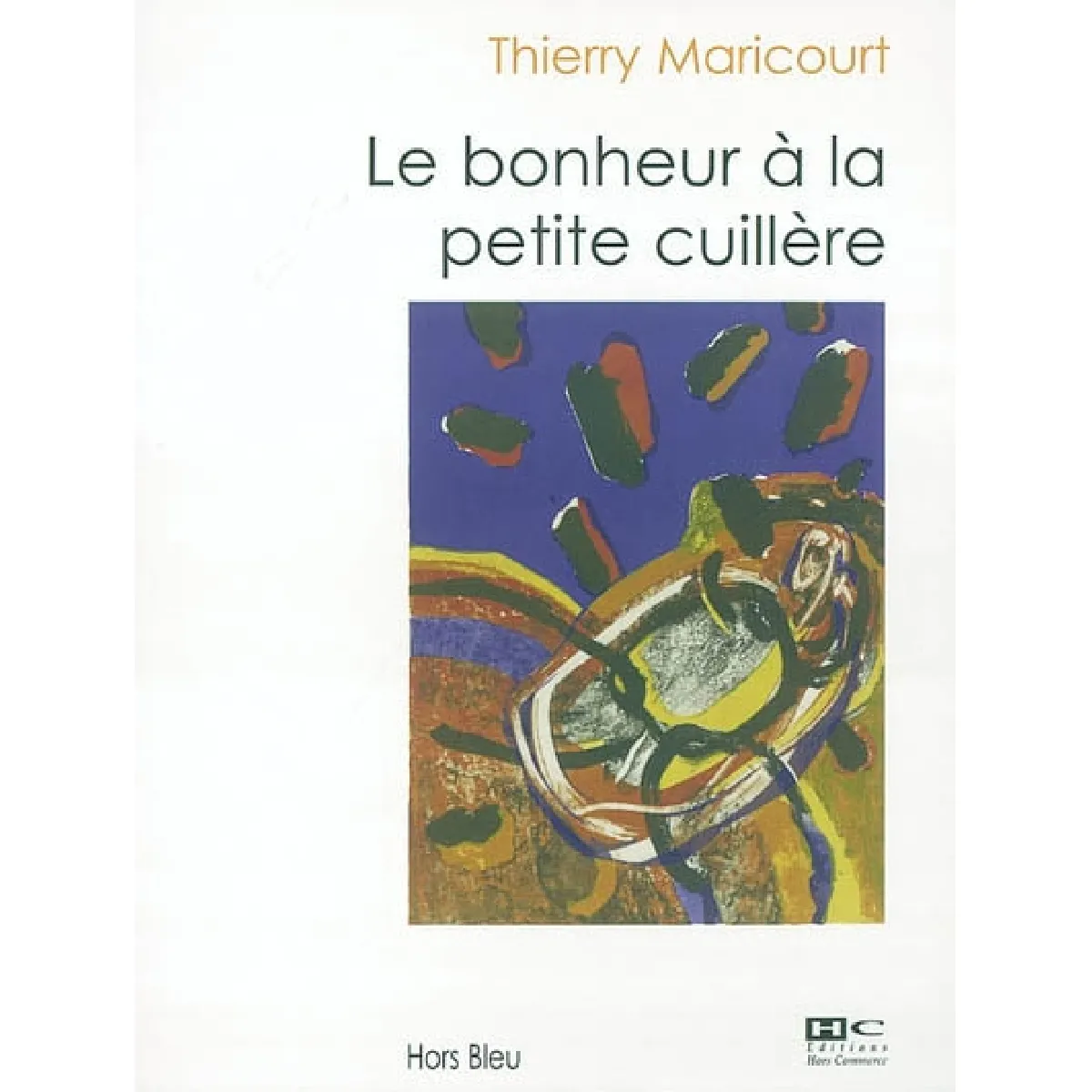 Le bonheur à la petite cuillère