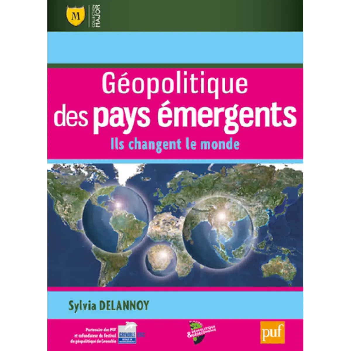 Géopolitique des pays émergents : ils changent le monde