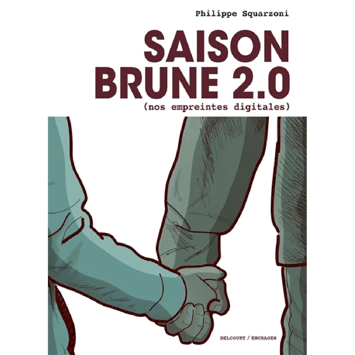 Saison brune 2.0 (nos empreintes digitales)
