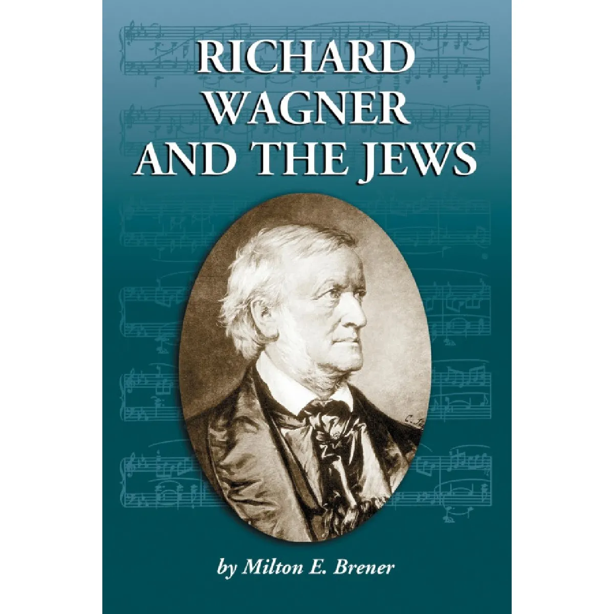 Richard Wagner and the Jews