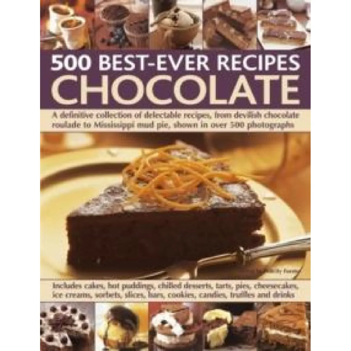 Anness Publishing 500 Best-Ever Recipes: Chocolate - [Version Originale] - Image 2