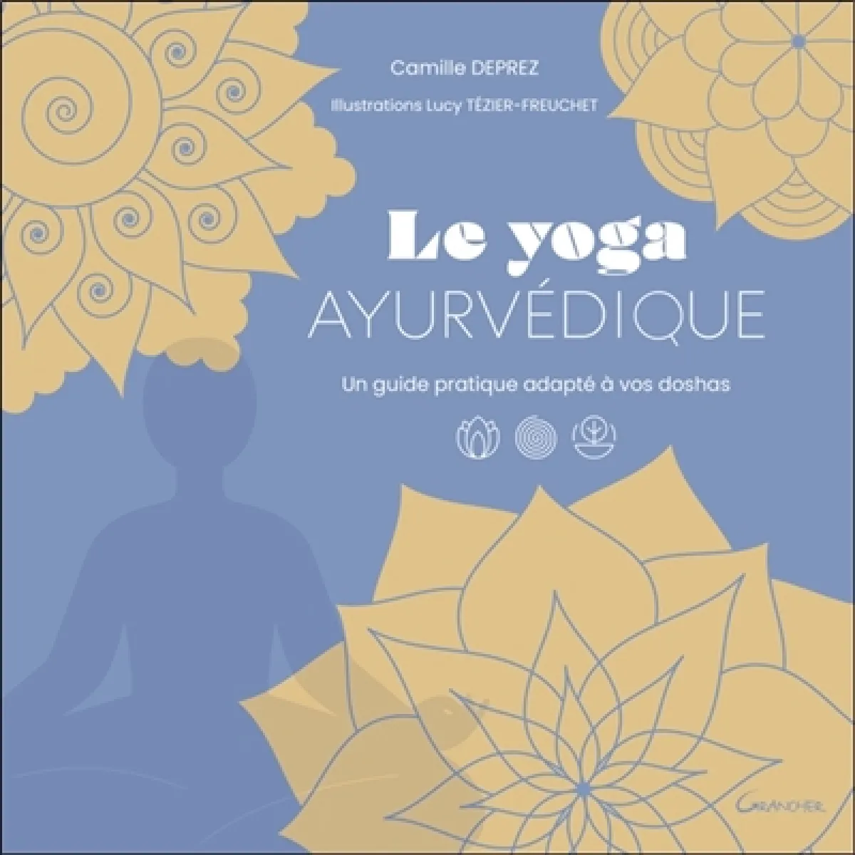 Le yoga ayurvédique : un guide pratique adapté à vos doshas
