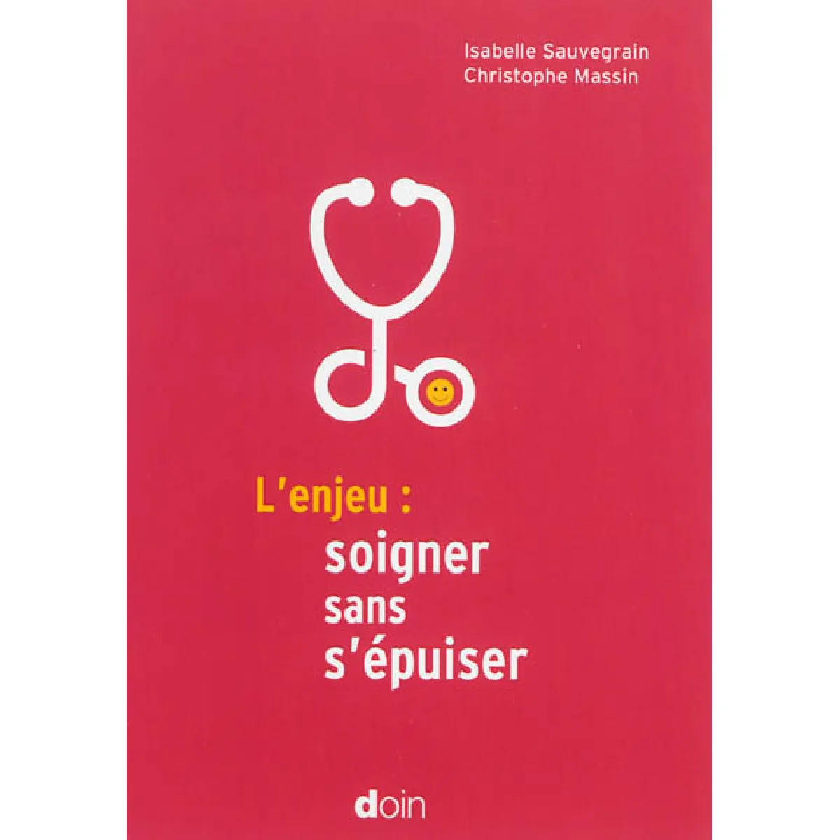 L'enjeu : soigner sans s'épuiser