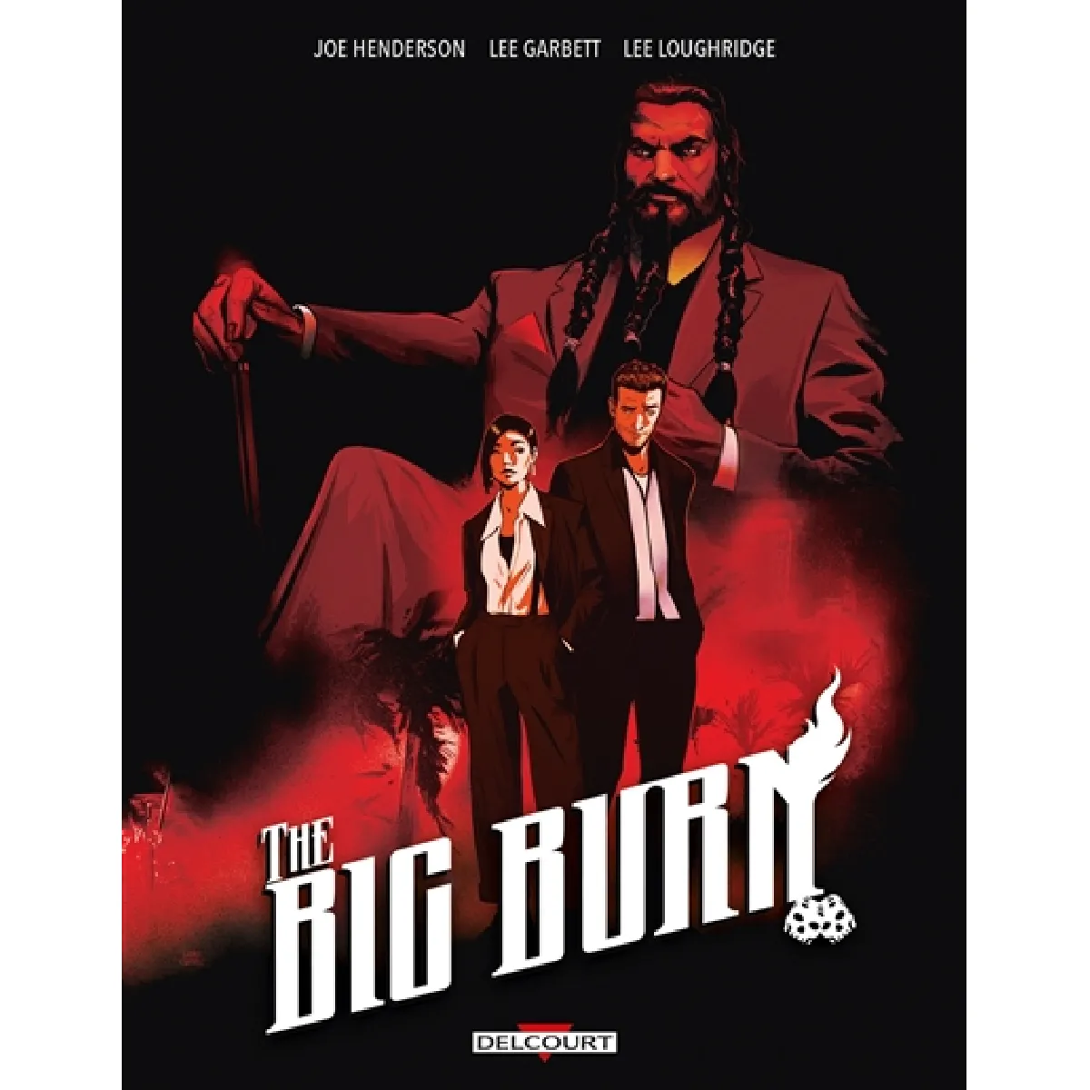 The big burn