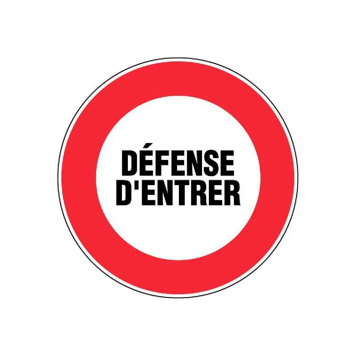 Outifrance PANNEAU SIGNALI.DEFENSE D'ENTRER