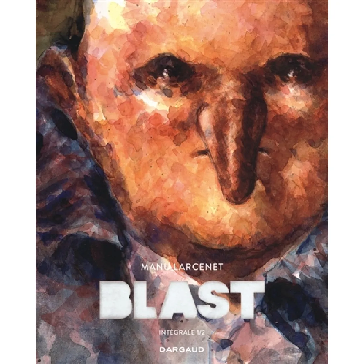 Blast : intégrale. Vol. 1