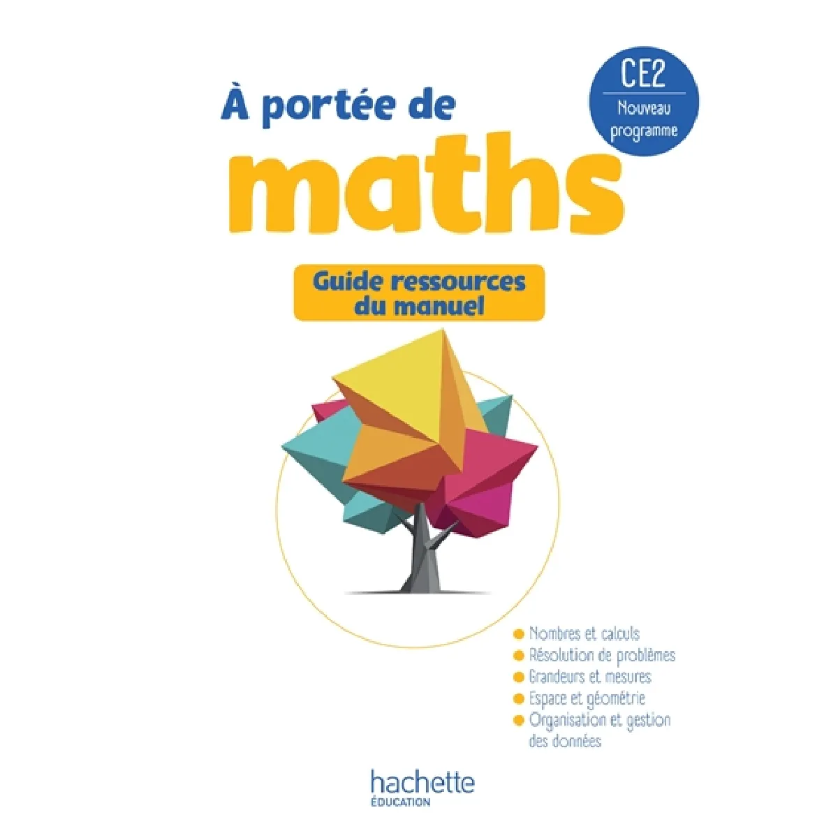 A portée de maths CE2 : guide ressources du manuel : nouveau programme - Image 2