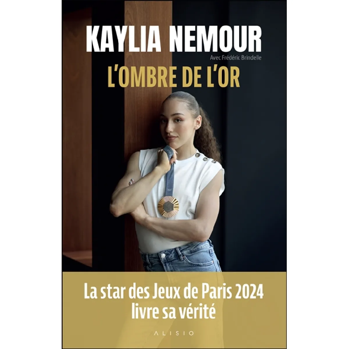 Alisio L'ombre De L'or La Star Des Jeux De Paris 2024 Livre Sa Vérité - Kaylia Nemour - Broché - Essai - Image 3
