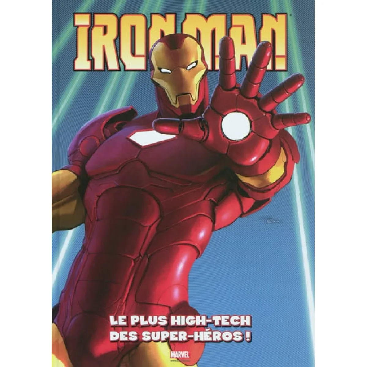 Iron Man - le plus high-tech des super-héros tome 1