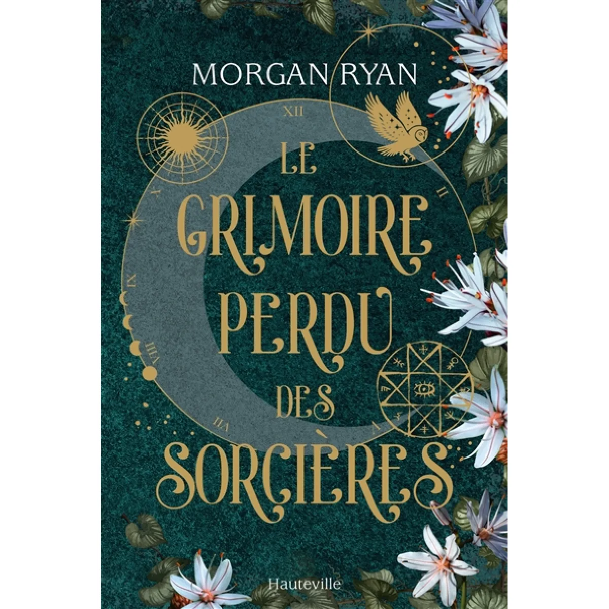 Hauteville Rose Le Grimoire Perdu Des Sorcières - Morgan Ryan - Broché - Roman - Image 3