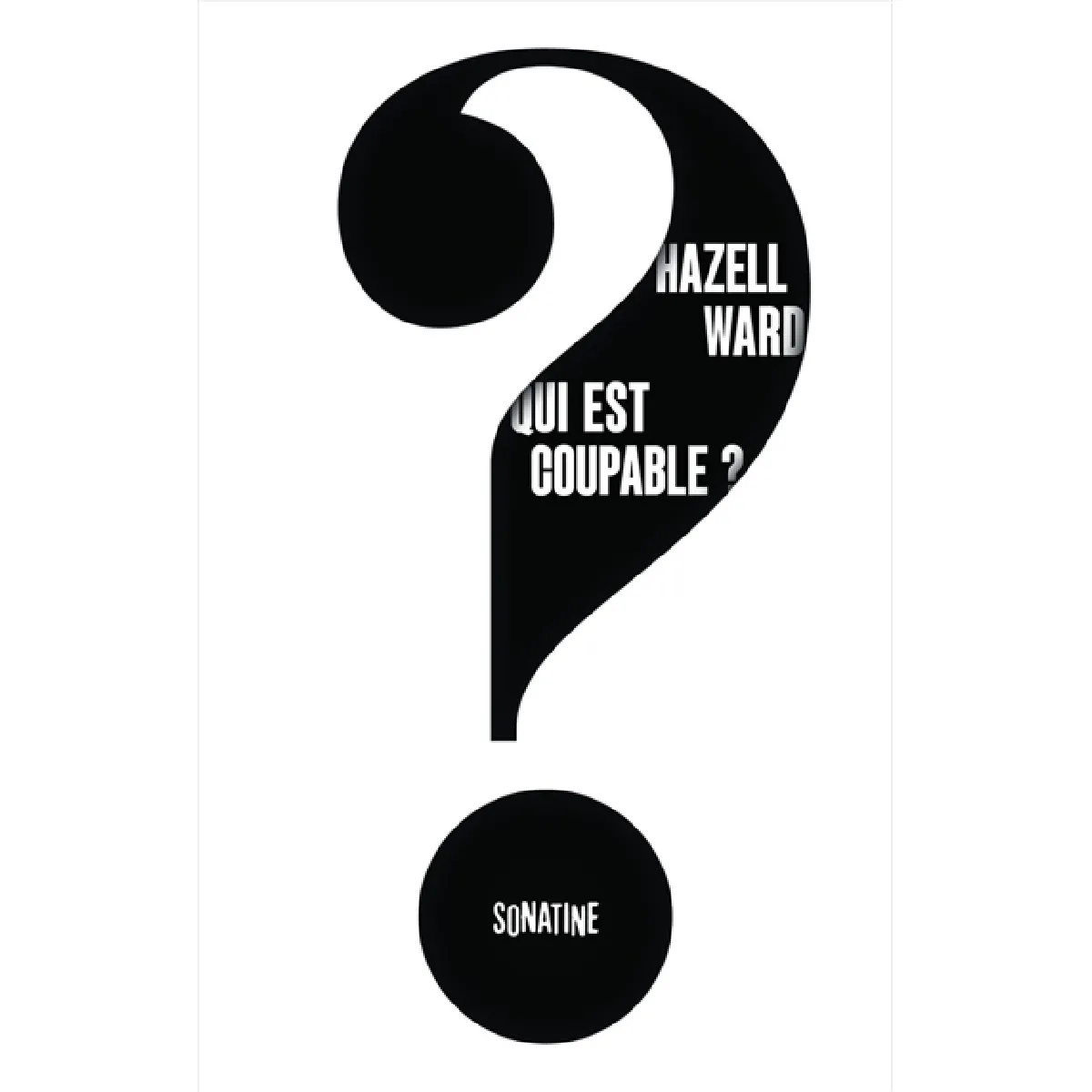 Sonatine Eds Qui Est Coupable ? - Hazell Ward - Broché - Roman - Image 3