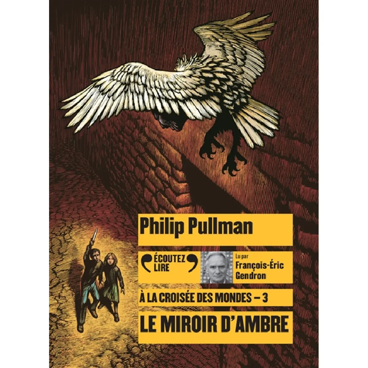 A la croisée des mondes. Vol. 3. Le miroir d'ambre