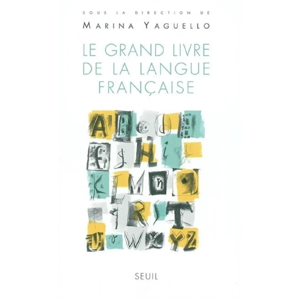 Le grand livre de la langue française
