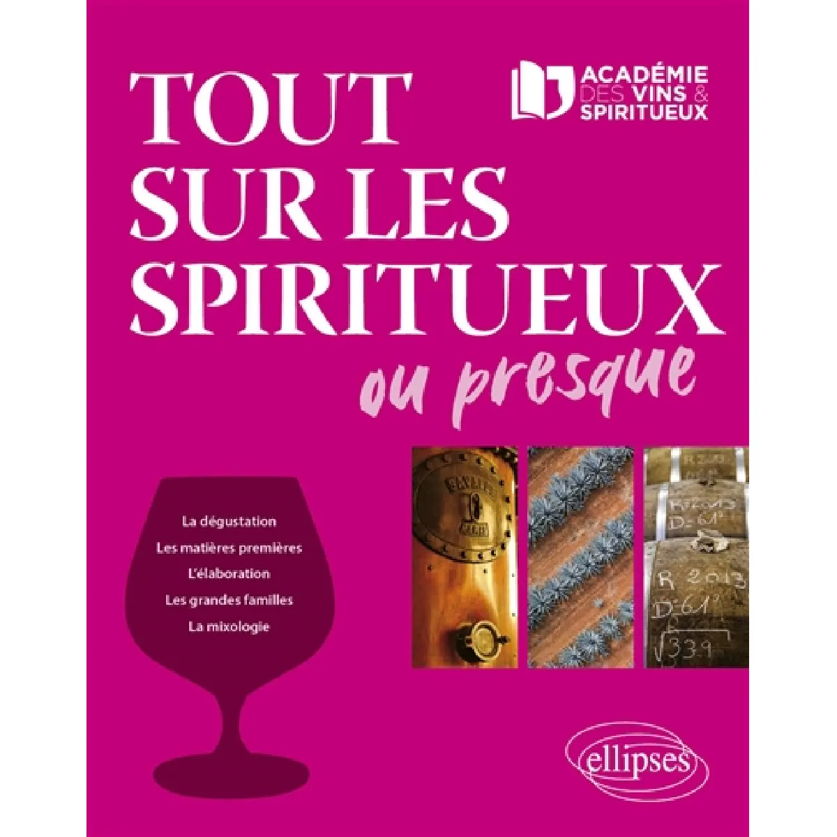 Tout sur les spiritueux ou presque