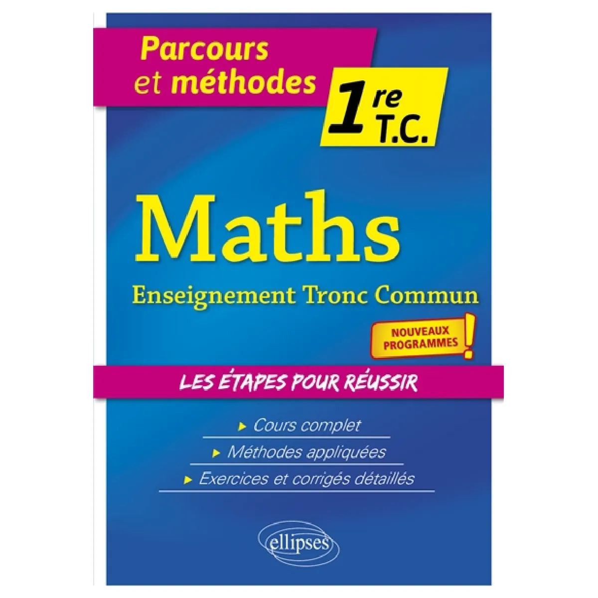 Maths enseignement tronc commun 1re TC : nouveaux programmes