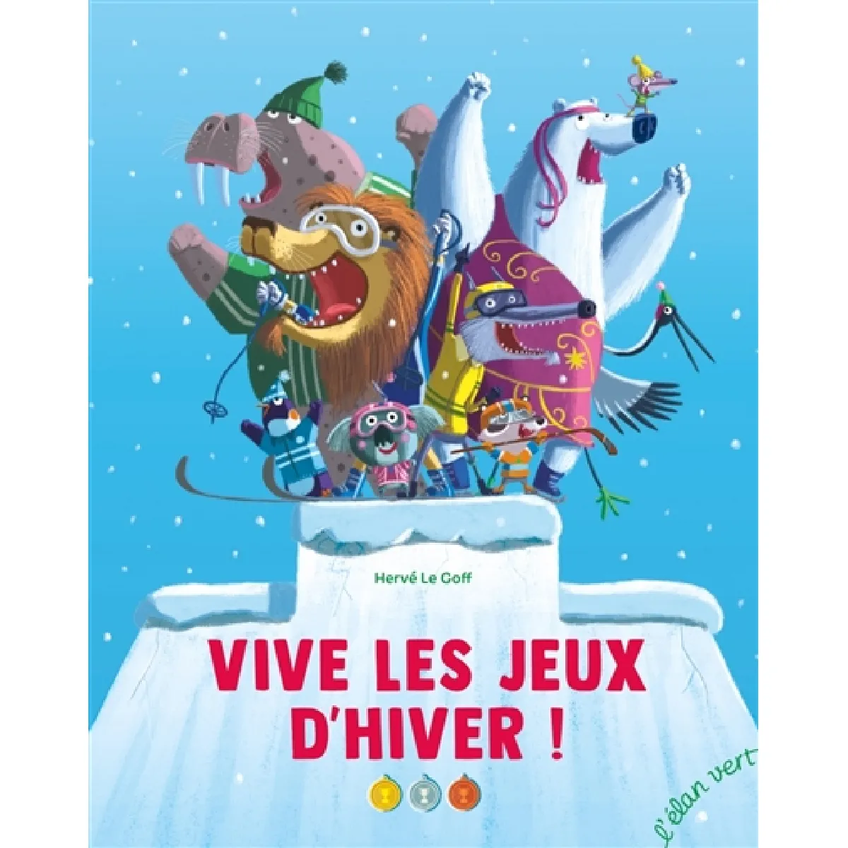 Elan Vert Eds Vert Vive Les Jeux D'hiver ! - Hervé Le Goff - Elan Eds - Cartonné - Album Jeunesse - Image 2