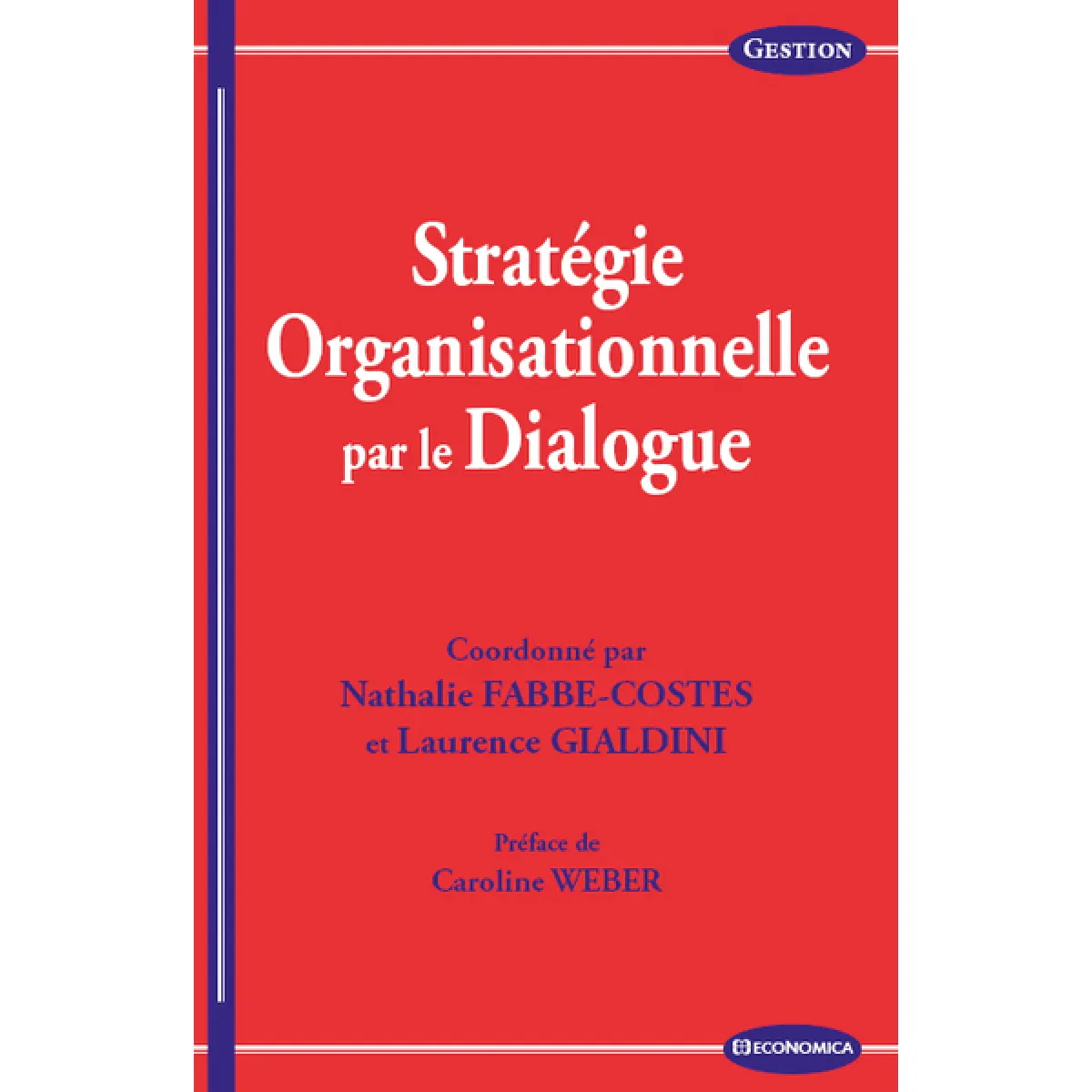 Stratégie organisationnelle par le dialogue