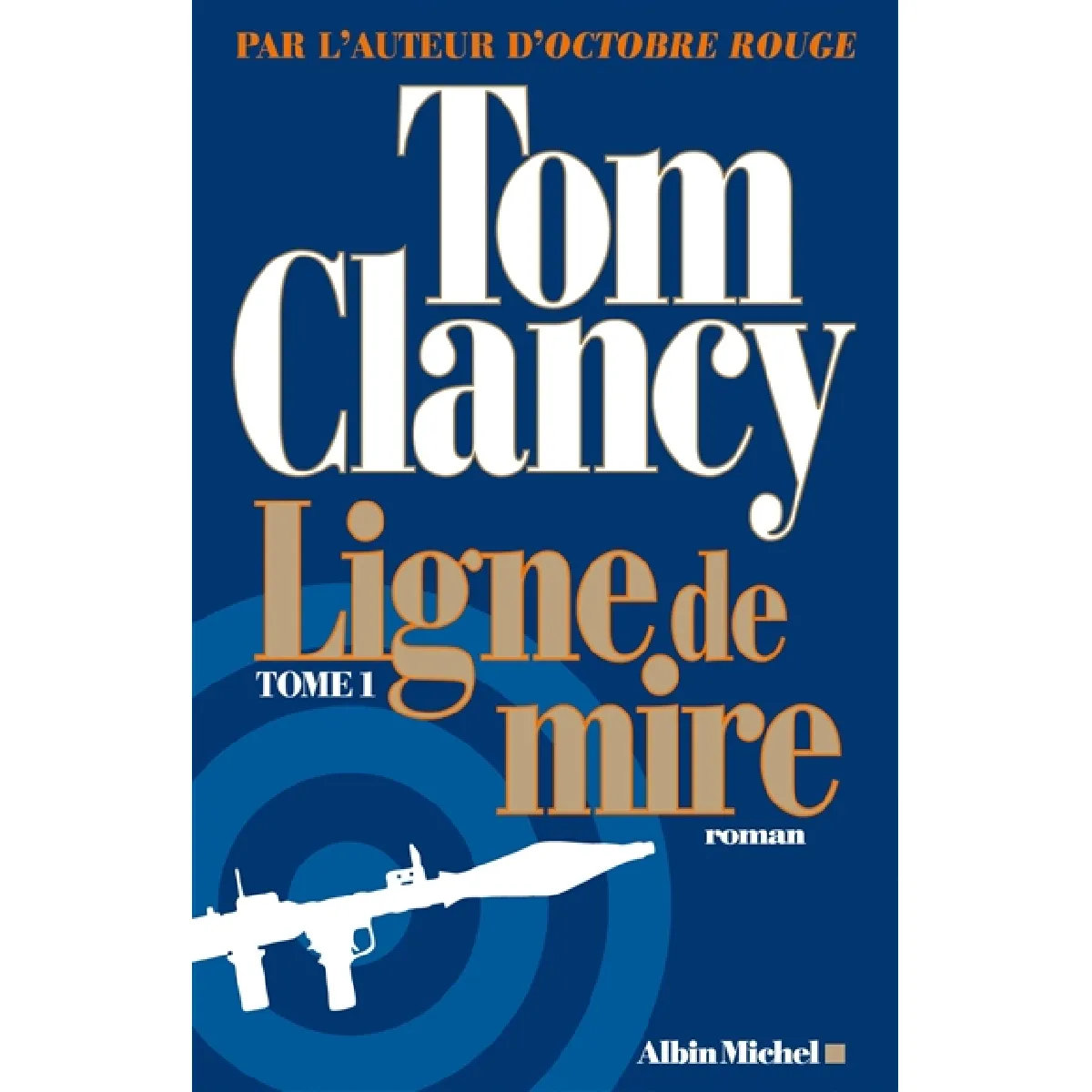 Ligne de mire. Vol. 1