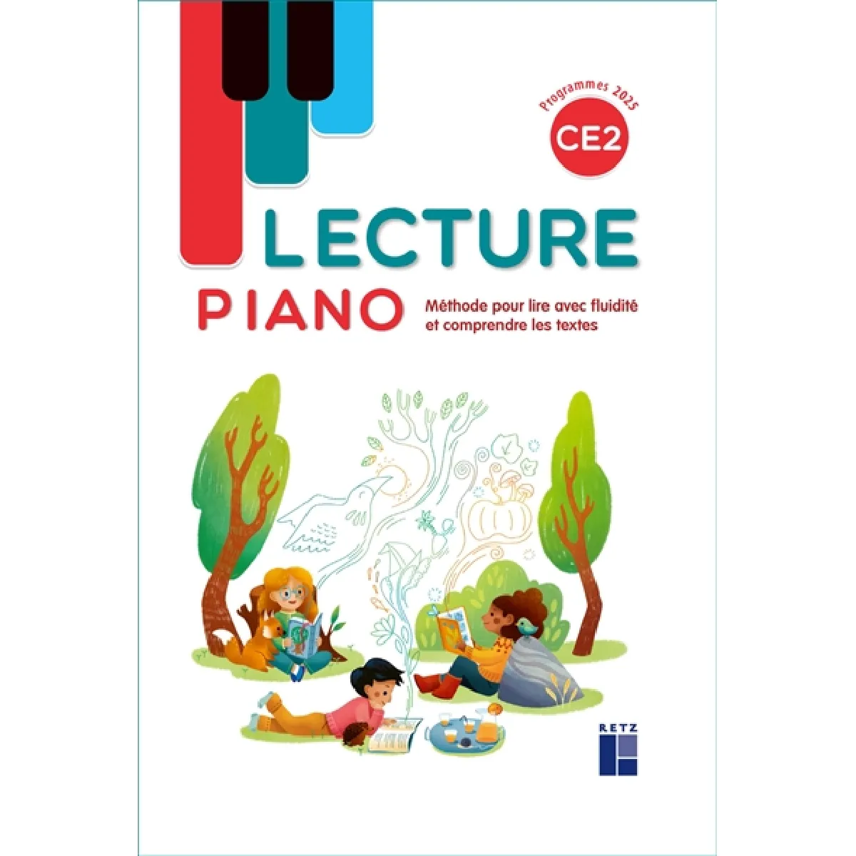 ***Livres*** Lecture Piano Ce1 : Méthode Pour Lire Avec Fluidité Et Comprendre Les Textes : Programmes 2025