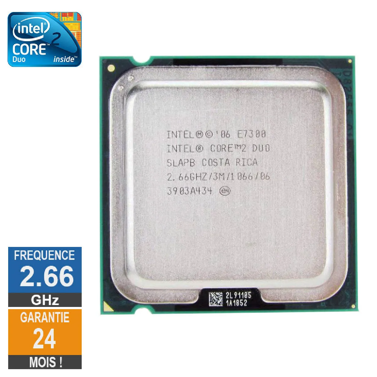 INTEL Processeur  Core 2 Duo E7300 2.66GHz SLAPB LGA775 3Mo 