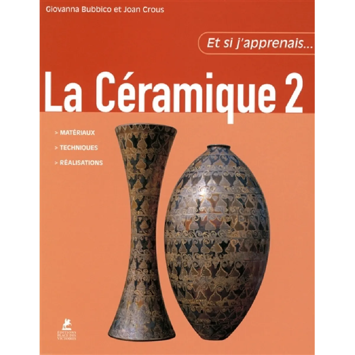 La céramique. Vol. 2