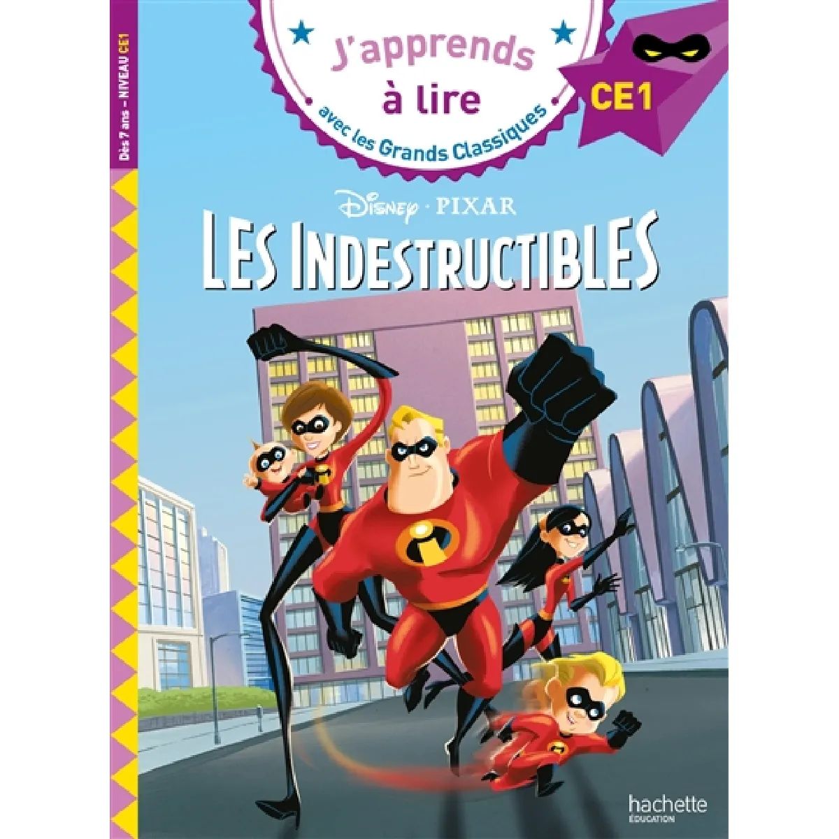 Les Indestructibles : CE1