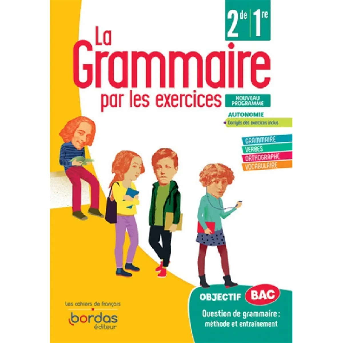 ***Livres*** La Grammaire Par Les Exercices 2De, 1Re : Cahier D'exercices : Nouveau Programme