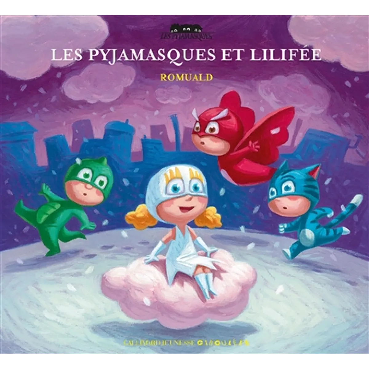 Gallimard Jeunesse Les Pyjamasques Et Lilifée - Racioppo Romuald - Cartonné - Album Jeunesse Dès 3 Ans - Image 2