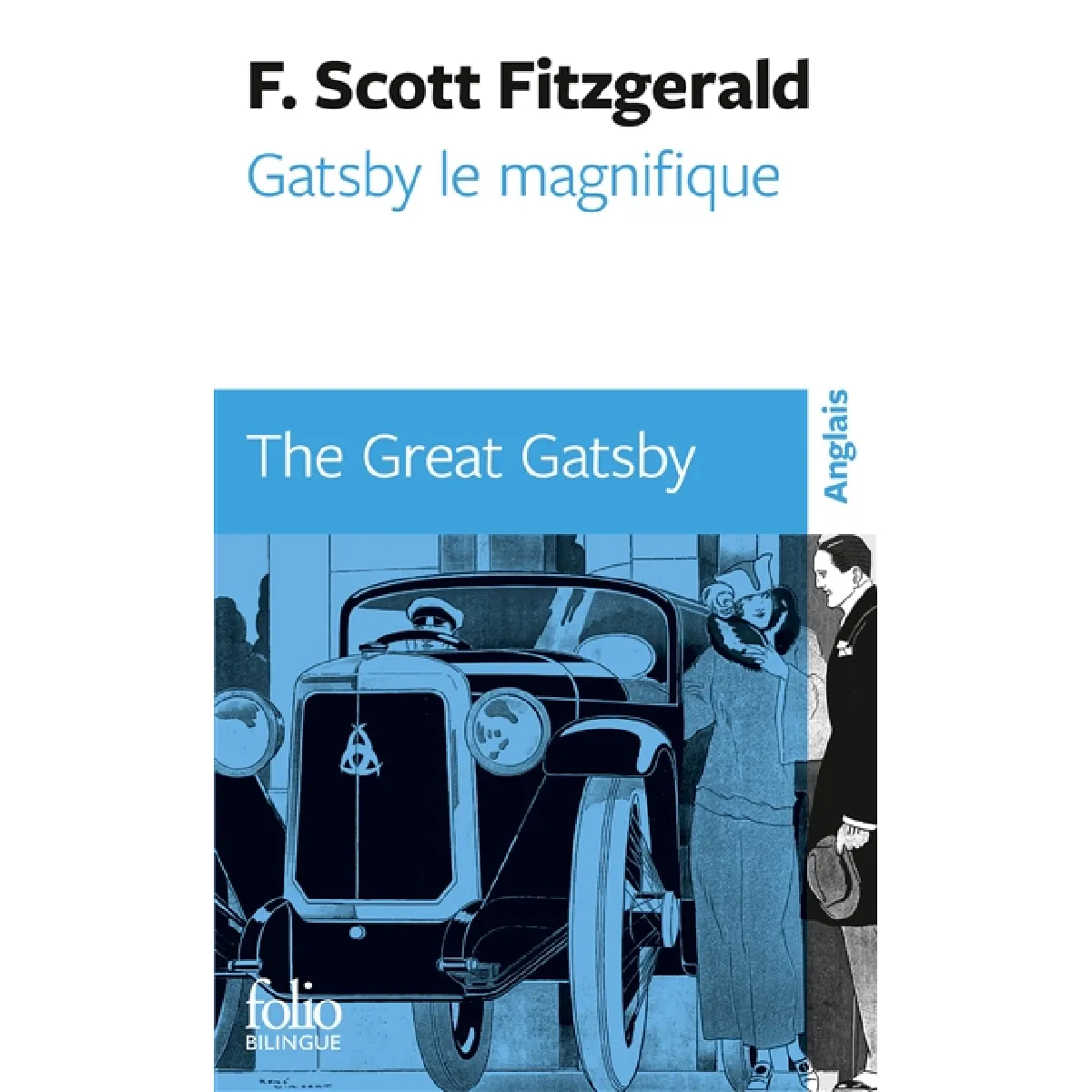 Gatsby le magnifique. The great Gatsby