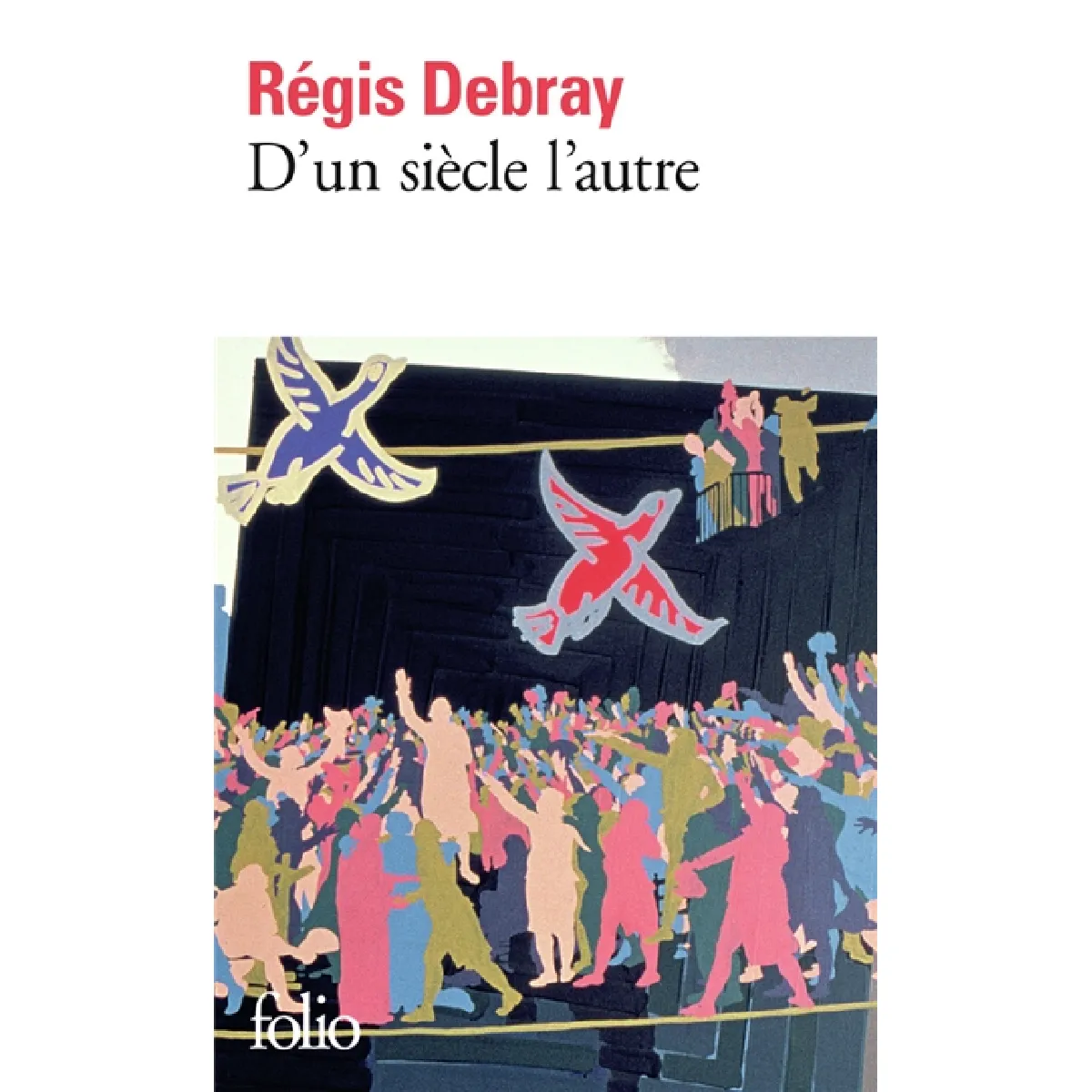 Régis Debray D'un Siècle L'autre - Image 2